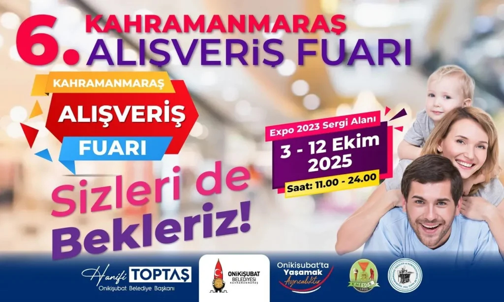 Onikişubat Belediyesi ev sahipliğindeki 6. Kahramanmaraş Alışveriş Fuarı kapılarını açıyor